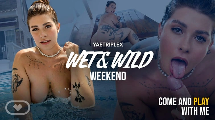 Wet And Wild Weekend VR Adult Videos