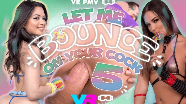 Let Me Bounce On Your Cock 5 VR Adult Videos