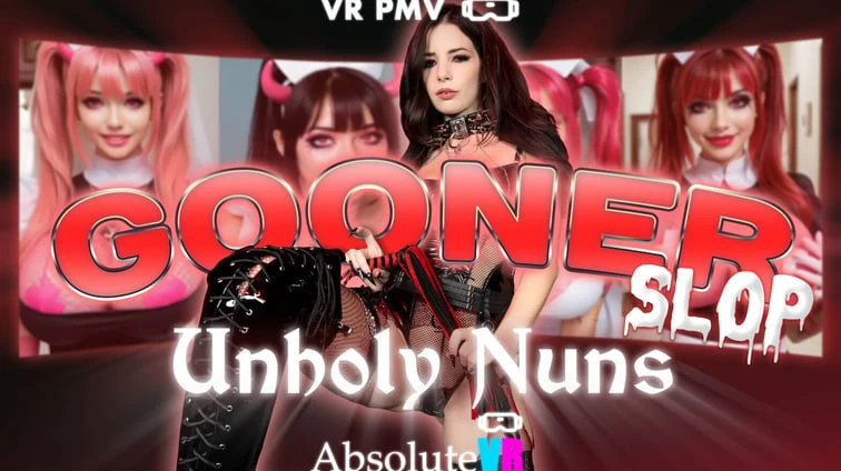 Gooner Slop Unholy Nuns Vr Pmv VR Adult Videos