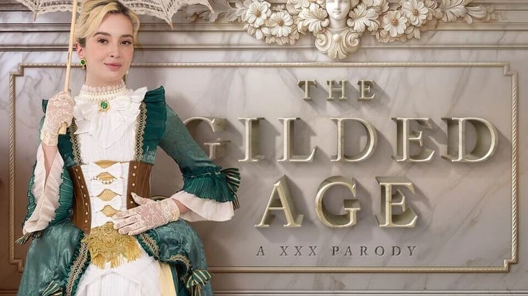 The Gilded Age A Xxx Parody VR Adult Videos