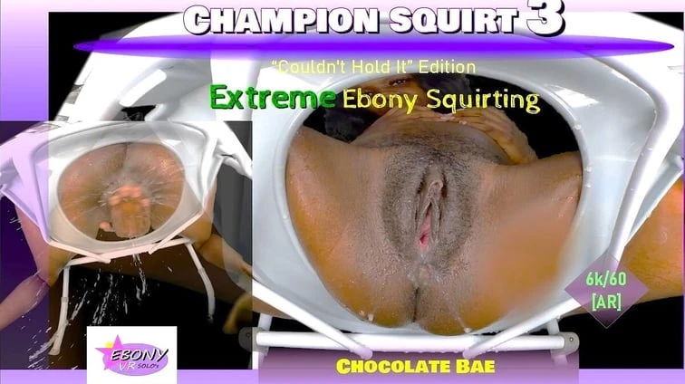 Champion Squirt Vol 3 Extreme Ebony Squirting Remastered Passthrough VR
