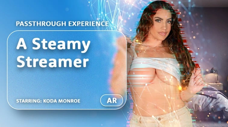 A Steamy Streamer Passthrough VR Adult Videos