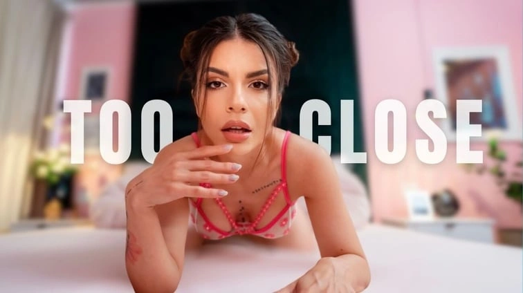 Too Close Five More Minutes VR Adult Videos